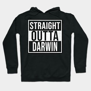 Straight Outta Darwin - Gift for Australian From Darwin in Northern Territory Australia Hoodie